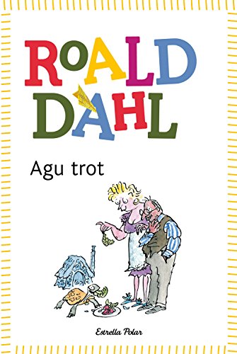 Agu trot (BIBLIOTECA ROALD DAHL (EP))