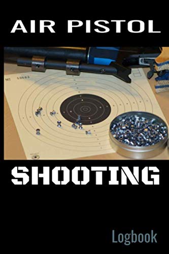 Air pistol shooting logbook: Shooting logbook 6x9 inches 150 double pages with datas and targets. Essential gift for shooters and guns lovers