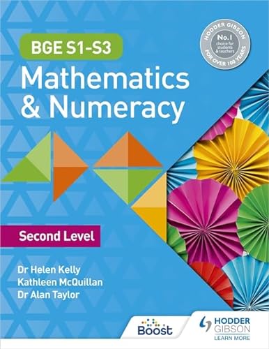 BGE S1–S3 Mathematics & Numeracy: Second Level (BGE Mathematics)