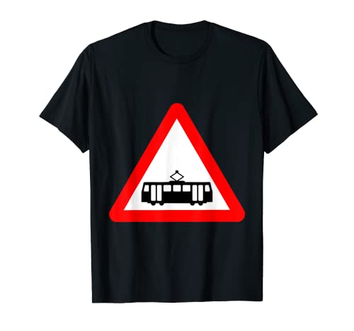 Carretilla tranvía tren cruce señal de carretera Camiseta