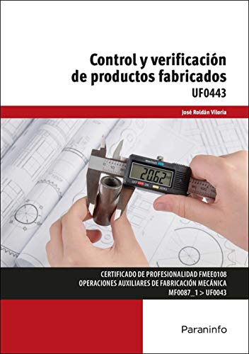 Control y verificación de productos fabricados (SIN COLECCION)