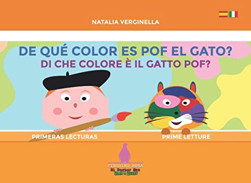 De qué color es Pof el gato? - Di che colore è il gatto Pof?: Español - Italiano (Pinguino Rosa Books - El Doctor Sax)