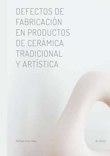 Defectos de fabricación en productos de cerámica tradicional y artística