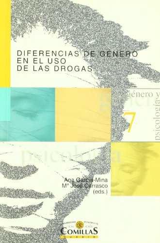 Diferencias de género en el uso de las drogas: 7 (Género y Psicología)