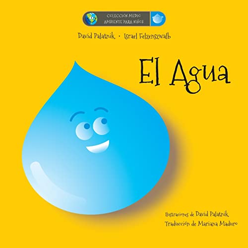 El Agua (Colección Medio Ambiente Para Niños)