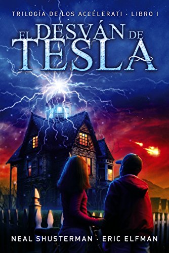 El desván de Tesla: Trilogía de los Accelerati, 1 (LITERATURA JUVENIL - Narrativa juvenil)