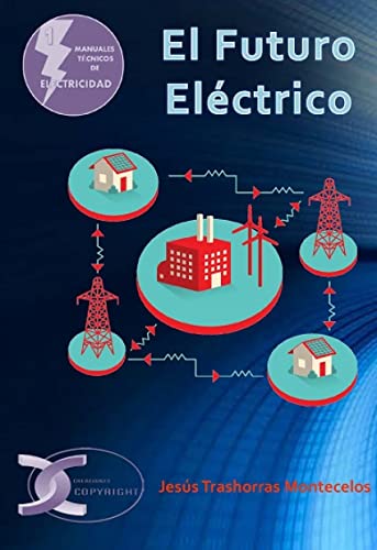 El Futuro Eléctrico: 1 (Manuales Técnicos de Electricidad)