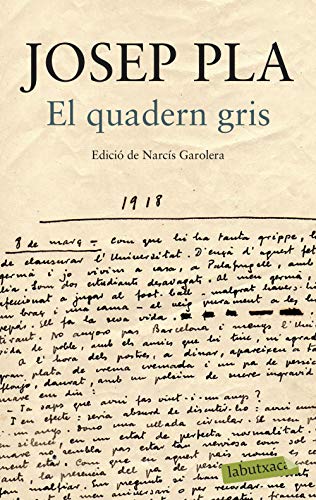 El Quadern Gris: Edició de Narcís Garolera (LABUTXACA)