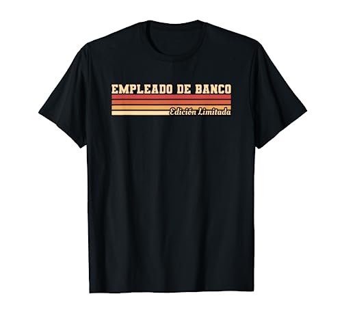 Empleado De Banco Edición Limitada Bancario Banca Camiseta