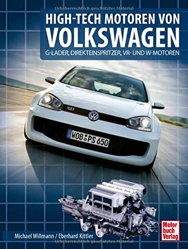High-Tech Motoren von Volkswagen: G-LADER, DIREKTEINSPRITZER, VR- UND W-MOTOREN