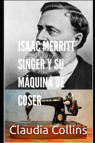 Historia de la Máquina de Coser Singer: Toda la historia de esta preciada máquina