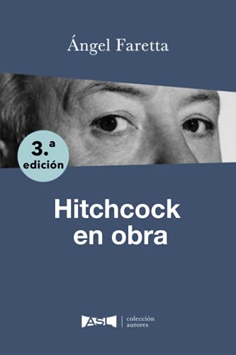 Hitchcock en obra: 3a edición (Colección Autores)