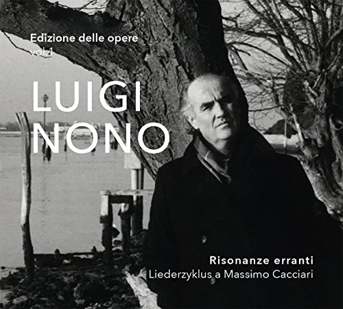 Luigi Nono: Risonanze Erranti /Ensemble Prometeo