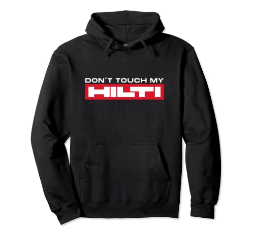 No toques mi ropa de ventilador de obra Hilti Artesano Sudadera con Capucha