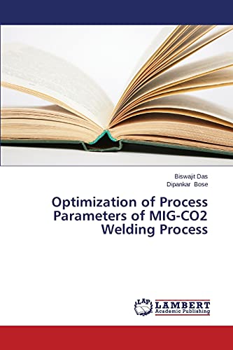 Optimization of Process Parameters of MIG-Co2 Welding Process