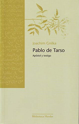 Pablo de Tarso: Apóstol y testigo (Biblioteca Herder)