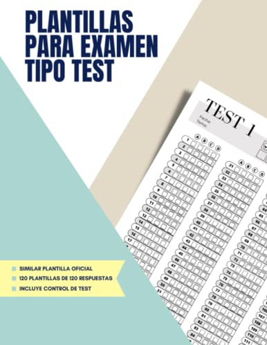 PLANTILLAS PARA EXAMEN TIPO TEST: 120 Plantillas de 120 respuestas