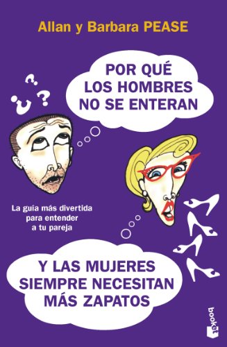 Por qué los hombres no se enteran y las mujeres siempre necesitan más zapatos (Humor)