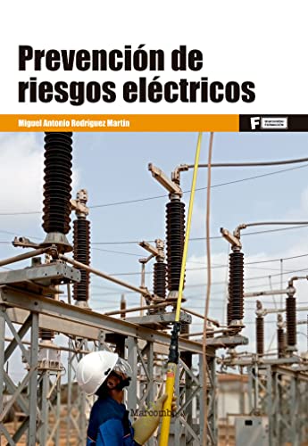 *Prevención de riesgos eléctricos (MARCOMBO FORMACIÓN)