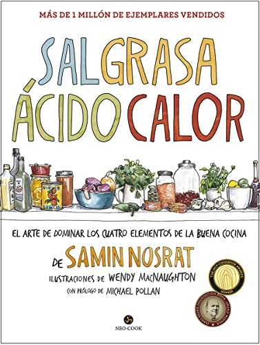 Sal grasa ácido calor : El arte de dominar los cuatro elementos de la buena cocina. (NeoPerson Cook)