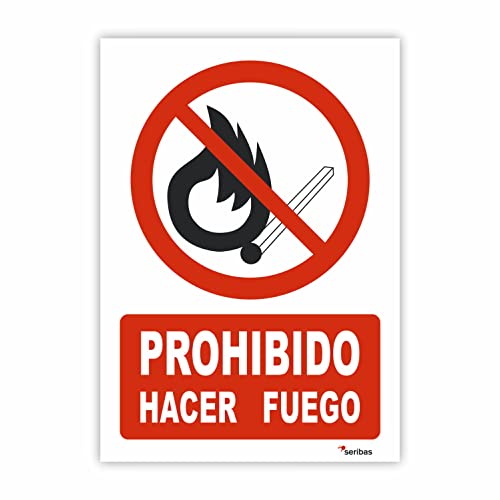 Seribas Señal Prohibido Hacer Fuego - Medidas 21x30 cm - PVC Glasspack 0.7mm - Carteles Homologados - Ideal Interior o Exterior - Resistente y Duradero - Indicación Prohibición