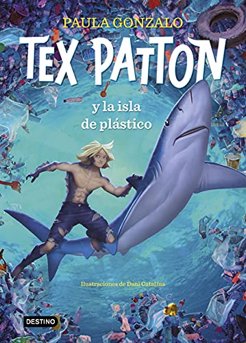 Tex Patton y la isla de plástico (Isla del Tiempo)