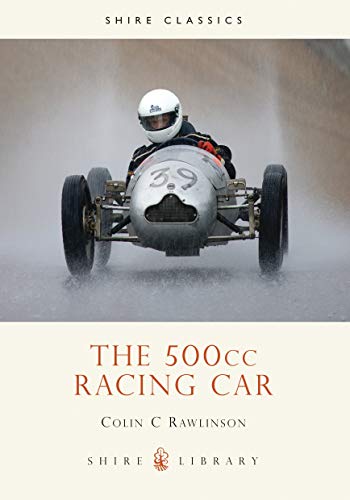 The 500cc Racing Car: No. 417 (Shire Library)