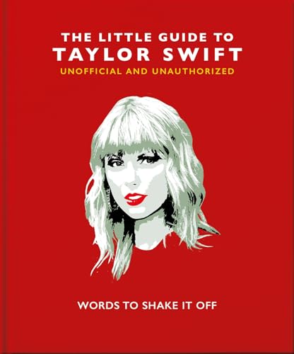 The Little Book of Taylor Swift: Words to Shake It Off: 8