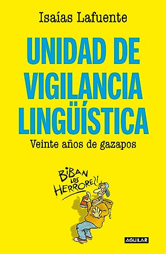 Unidad de vigilancia lingüística: Veinte años de gazapos (Divulgación)