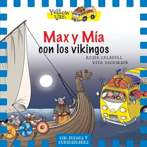 Yellow Van 9. Max y Mía con los vikingos