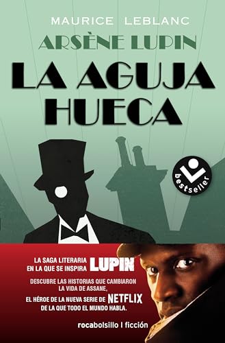 Arsène Lupin - La aguja hueca: Descubre las historias que cambiaron la vida de assane / The Further Adventures of Arsène Lupin (Best Seller | Ficción)