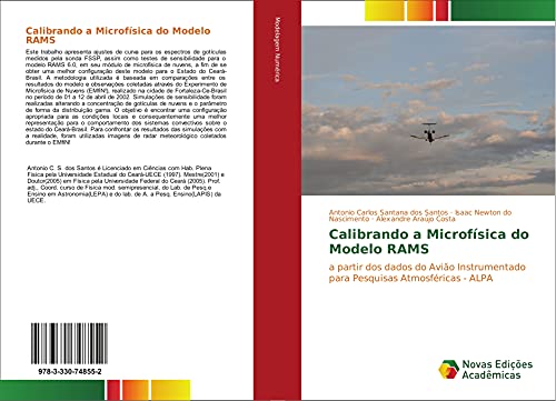 Calibrando a Microfísica do Modelo RAMS: a partir dos dados do Avião Instrumentado para Pesquisas Atmosféricas - ALPA