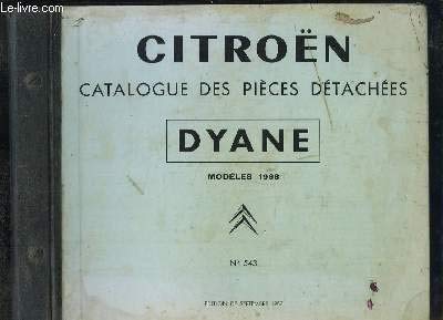 Catalogue des Pièces Détachées Citroën, Dyane Modèles 1968 (N°543)