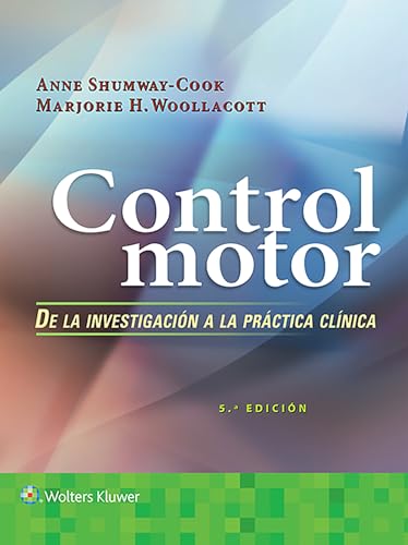 Control motor. De la investigación a la práctica clínica: De la investigación a la práctica clínica / Theory and Practical Applications