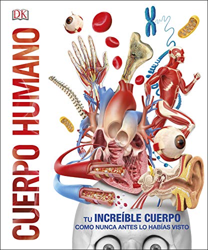 Cuerpo humano (Mundo 3D): Como nunca antes lo habías visto (Enciclopedia visual)