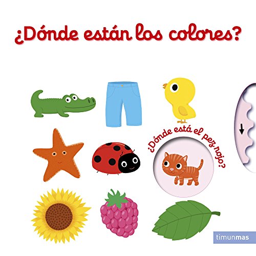 ¿Dónde están los colores? (Libros con solapas y lengüetas)