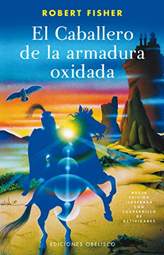 El Caballero de la armadura oxidada. (NUEVA CONSCIENCIA)