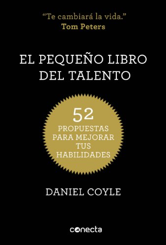 El pequeño libro del talento: 52 propuestas para mejorar tus habilidades (Conecta)
