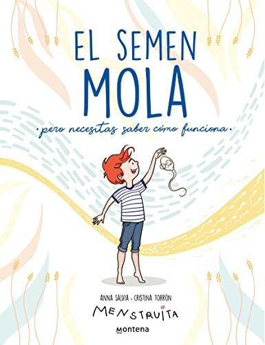 El semen mola: Pero necesitas saber cómo funciona (Menstruita)