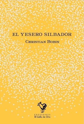 EL YESERO SILBADOR (CHRISTIAN BOBIN)