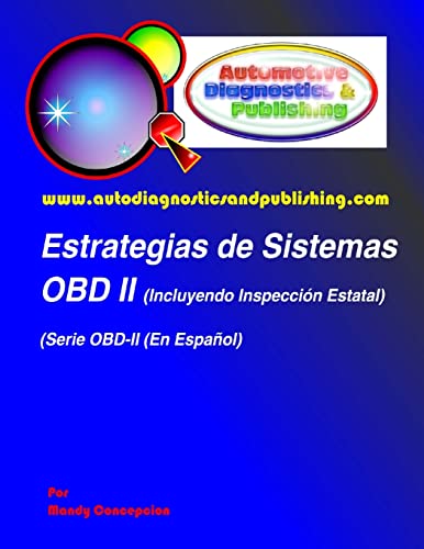 Estrategias de Sistemas OBD-2: (Incluyendo Inspección Estatal): Volume 1