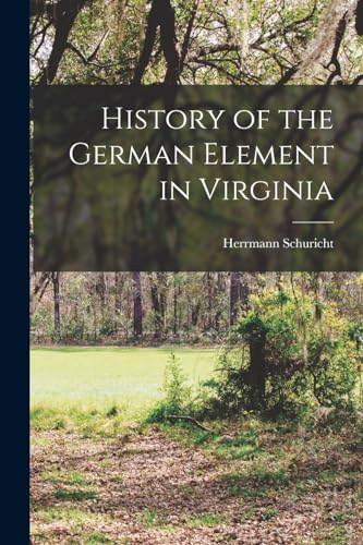 History of the German Element in Virginia