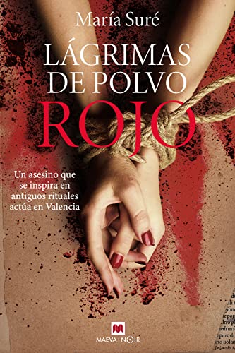 Lágrimas de polvo rojo: Un asesino que se inspira en antiguos rituales actúa en Valencia