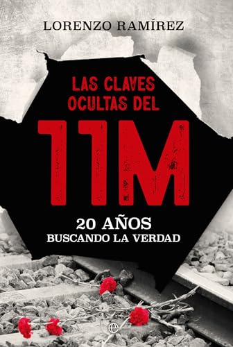 Las claves ocultas del 11M: 20 Años buscando la verdad