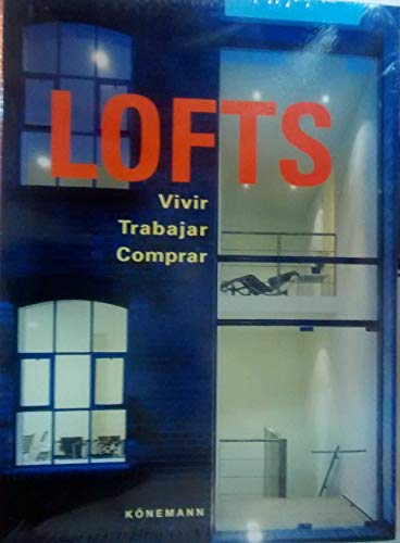 Lofts: Vivir. Trabajar. Comprar