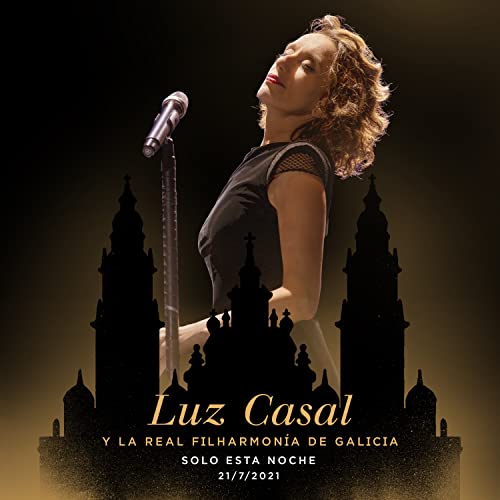 Luz Casal & La Real Filharmonía de Galicia Solo esta Noche 21-07-21 (CD+DVD)
