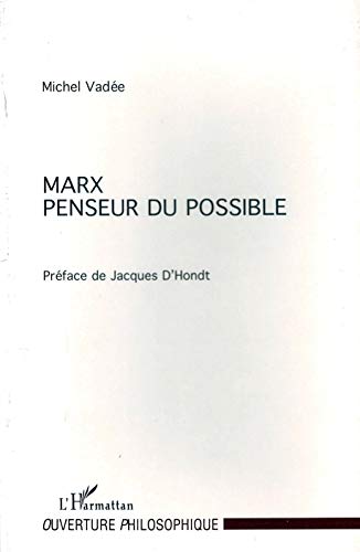 Marx Penseur du Possible