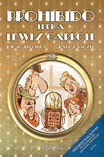Prohibido leer a Lewis Carroll (LITERATURA INFANTIL - Narrativa infantil)