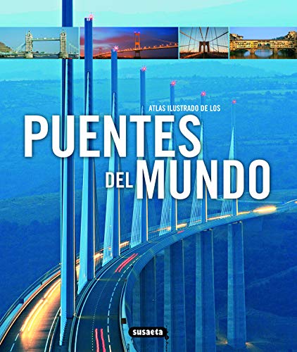 Puentes Del Mundo (Atlas Ilustrado De Los)