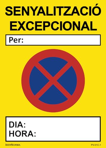 Senyalització excepcional Prohibit aparcar (Català - Catalán) - 50x70cm PVC Forex - IberNorma (Sense Fletxes)